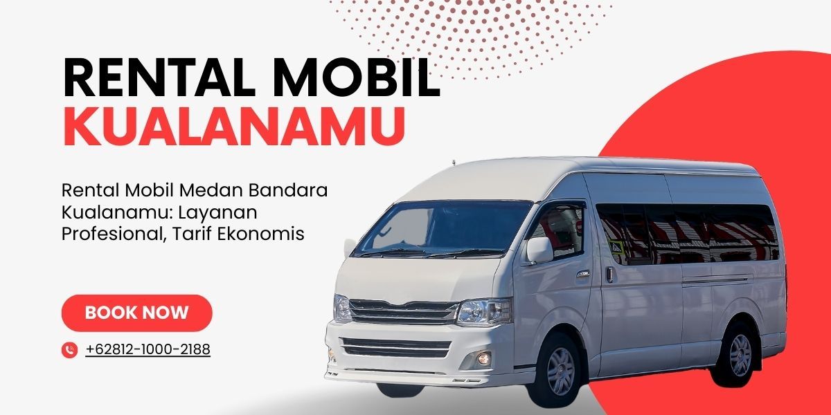 Rental Mobil Medan Kualanamu
